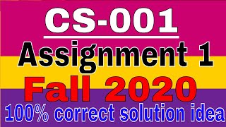 CS-001 Assignment 1  | 100% correct | idea solution semester fall 2020/ by Zaheer ul Islam