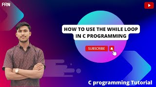 How to use the while loop in c programming