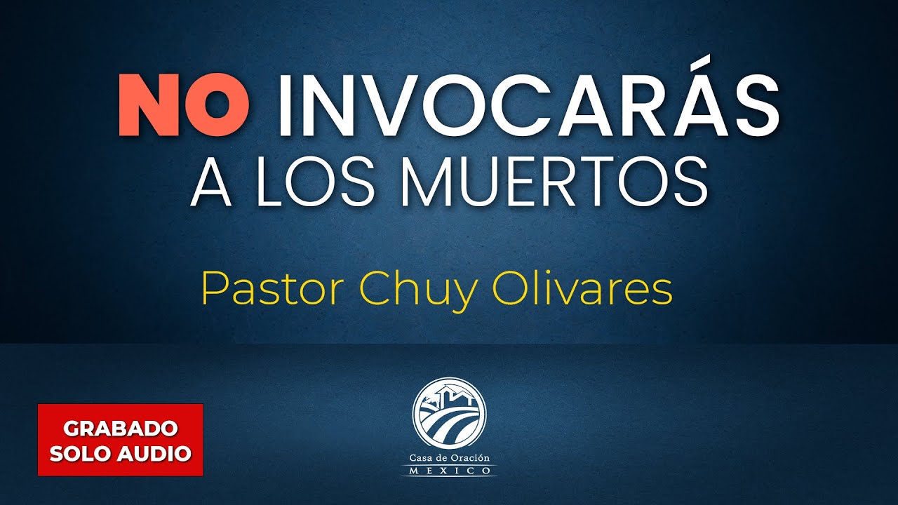 Chuy Olivares - No invocarás a los muertos