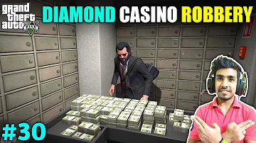 THE DIAMOND CASINO ROBBERY FOR MY FRIEND | GTA V GAMEPLAY #30