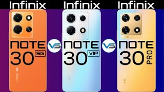 Infinix Note 30 VIP VS Infinix Note 30 5G VS Infinix Note 30 Pro | Infinix Note 30 Series