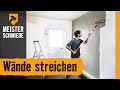 Wände streichen | HORNBACH Meisterschmiede