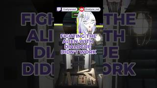 Tried to fight the alien with dialogue, ended recurring to VIOLENCE 🤣 #Shorts #Vtuber #ENVtuber