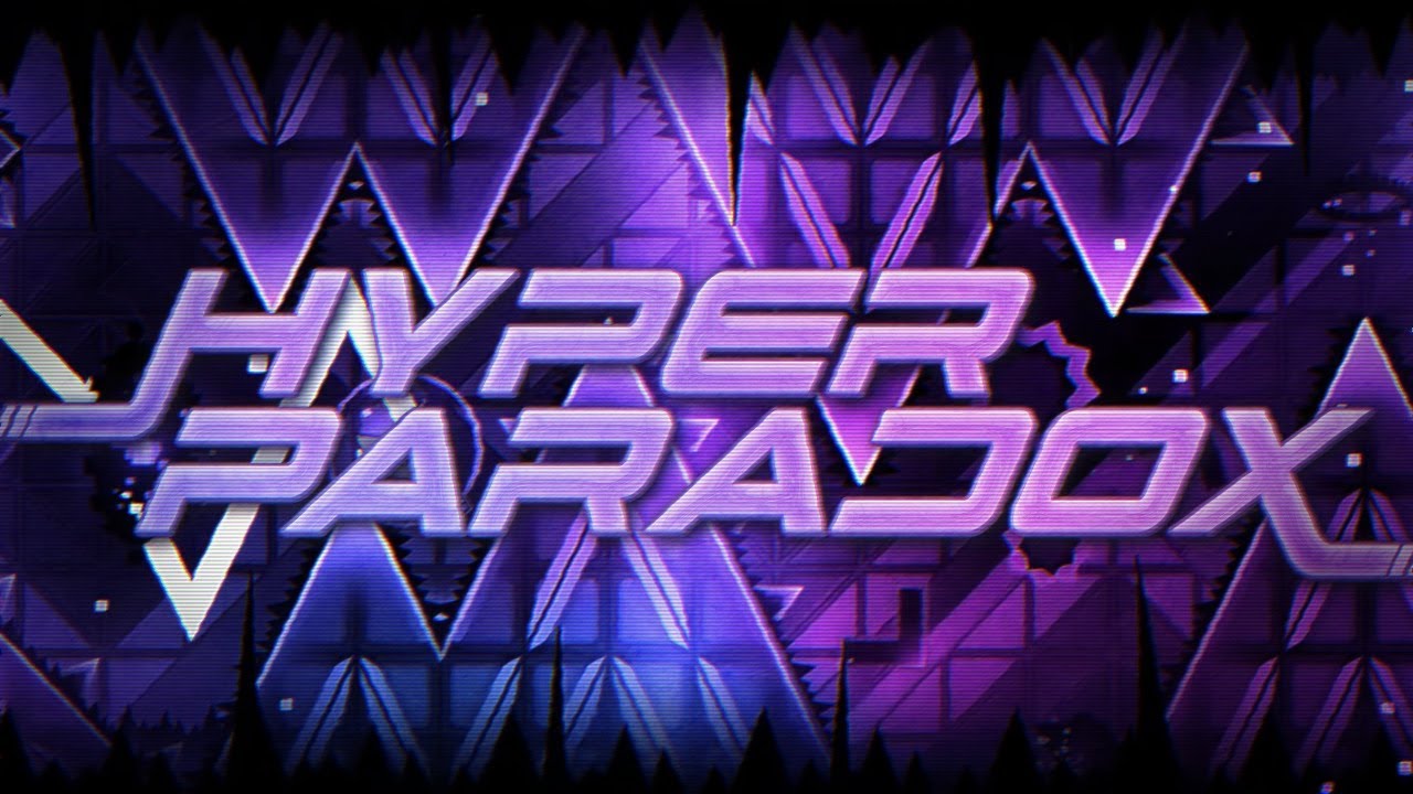 (Verification) Hyper Paradox by ItsHybrid & More (Extreme Demon)