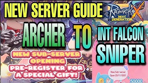 ROX DARK LORD NEW SUB SERVER GUIDE [ ARCHER To INT FALCON SNIPER FULL GUIDE ] Ragnarok X Next Gen