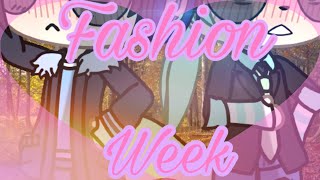 FASHION WEEK MEME ~ Gacha Life
