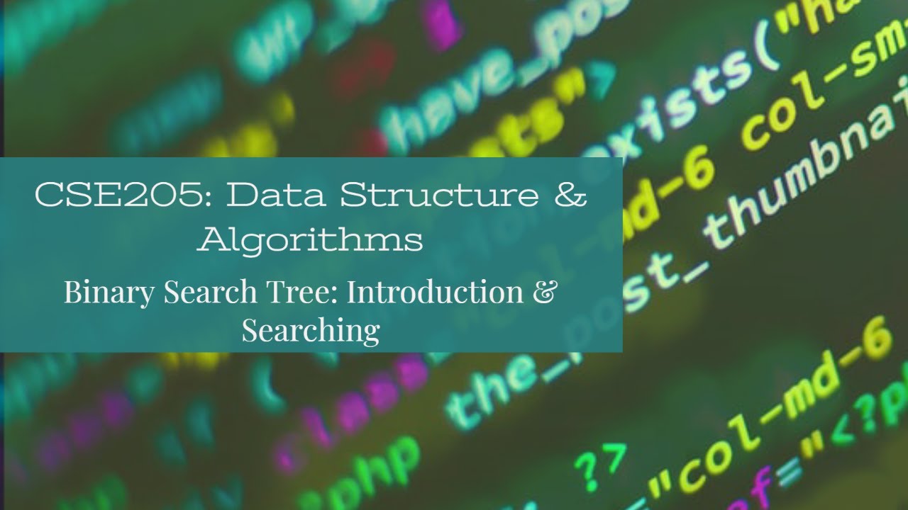 Binary Search Tree: Introduction & Searching - YouTube