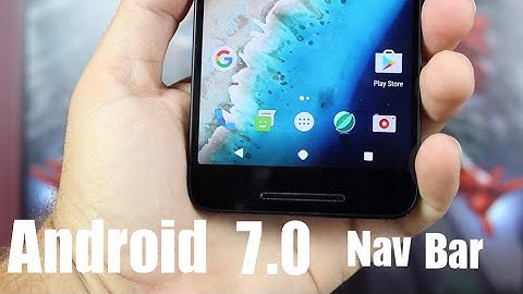 Android Nougat 7.0 How To Install NEW Nav Bar ANY DEVICE!
