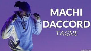 Watch Tagne Machi Daccord video
