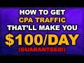 How To Get Traffic For CPA Offers & Make $100+/DAY (FREE SOURCES FOR CPA MARKETING BEGINNERS!)