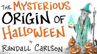 The Mysterious Origin of Halloween  Randall Carlson