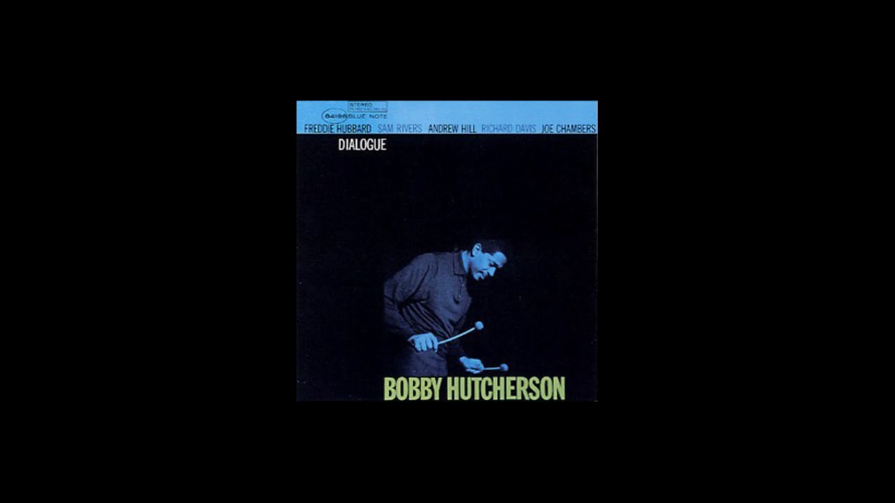 Bobby Hutcherson - Dialogue - Mindbomb Records
