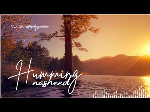 Humming No Copyright Halal Music P 20 Vocals Only Free To Use Halal Music 