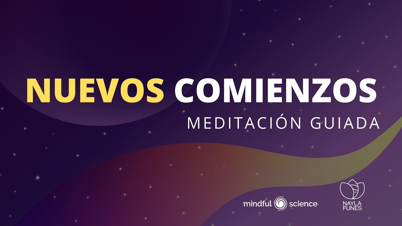 ✨ Meditación Guiada para Cerrar un Ciclo y Celebrar Nuevos Comienzos | Mindfulness