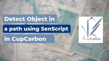 Object Detection in a path using SenScript in CupCarbon