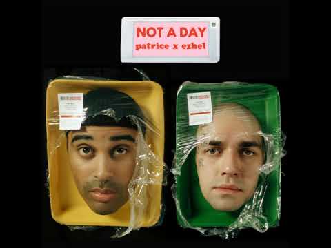 Ezhel ft. Patrice - Not A Day (Official Video)