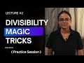 Lecture #2: Divisibility Magic Tricks | Practice Session with Rutu Korat | Gravity Institute