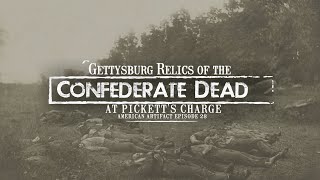 Gettysburg Relics of the Confederate Dead at Pickett