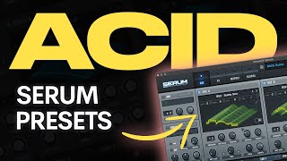 ACID RAVE | Serum presets