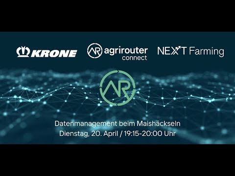 KRONE & NEXT Farming - Datenmanagement beim Maishäckseln // agrirouter connect