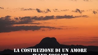 LA COSTRUZIONE DI UN AMORE - IVANO FOSSATI