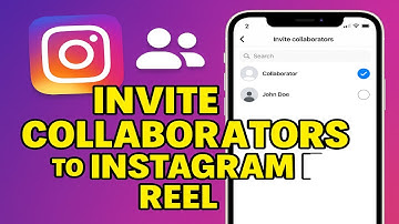 How to Invite Collaborators to Instagram Reel (2025)