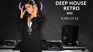 DEEP HOUSE RETRO-MIX KARLOS DJ