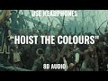 Colm McGuinness - Hoist the Colours (Pirates of the Caribbean) (8D AUDIO)