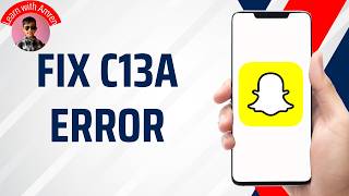 Full How to Fix Snapchat C13A Error (2026 Step-by-Step Guide) News