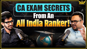 CA के Exams में First Attempt में All India Rank कैसे लाएँ? Ft. Kushal Lodha | RMP