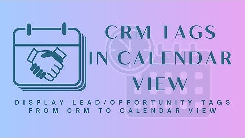 Odoo CRM Tags in Calendar View | Show Lead/Opportunity Tags in Event Calendar | Odoo Support by MAC5