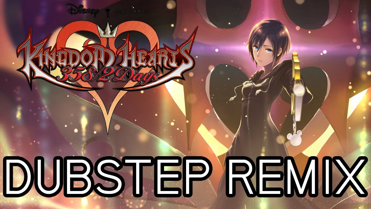 Vector to the Heavens/Xion's Theme (Kingdom Hearts) DUBSTEP Remix