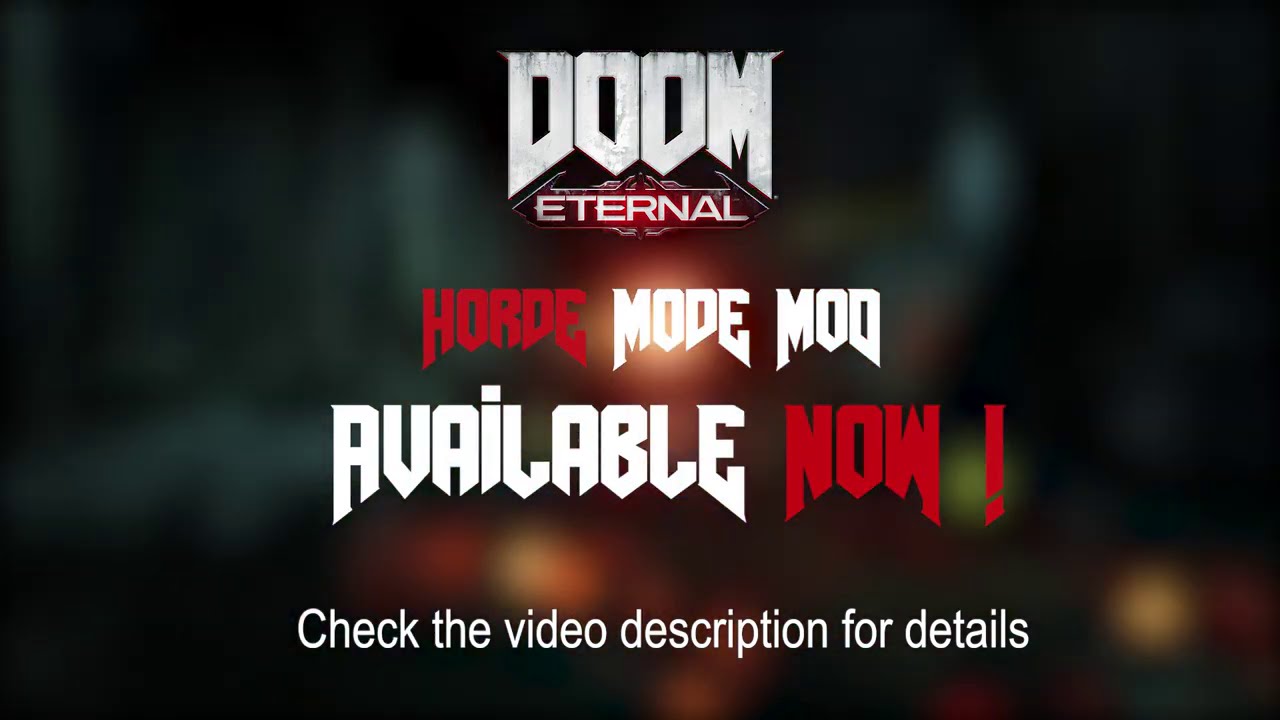 DOOM Eternal - Horde Mode Mod [DLC UPDATE 1.41 Released] | AVAILABLE NOW!