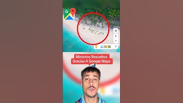 Misterios Resueltos Gracias A Google Maps Parte 4 📍🌏 #shorts