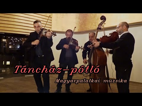 TÁNCHÁZ-PÓTLÓ 2. rész