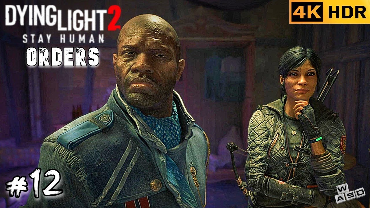 Dying Light 2 Stay Human – Миссия 12: Приказы [4K 60FPS | Без комментариев]