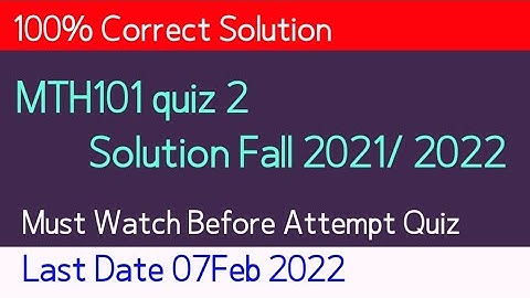 Mth101 Quiz 2 2022| Mth101 Quiz 2 solution 2022| Mth101 quiz 2| world of education| By M.Saqib