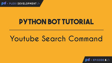 Python Bot Tutorial: YouTube Search Command [Ep. 6]