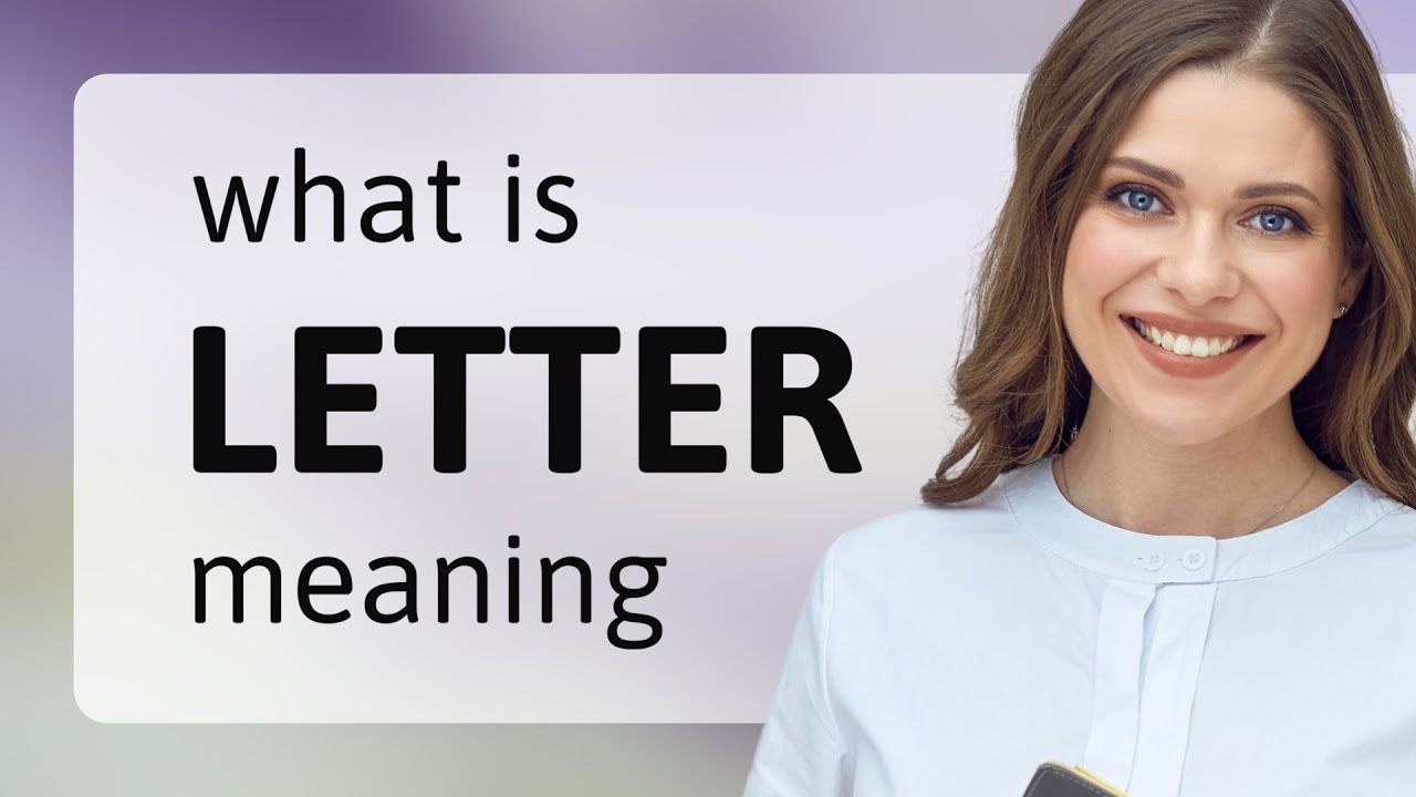 Letter — what is LETTER definition
