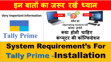 Tally Prime very important information, computer configuration requirement- OS-64 bits or 32 bits?