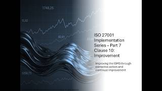Part 7 - ISO 27001 ISMS Implementation