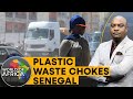 Senegal drowns in plastic | World of Africa