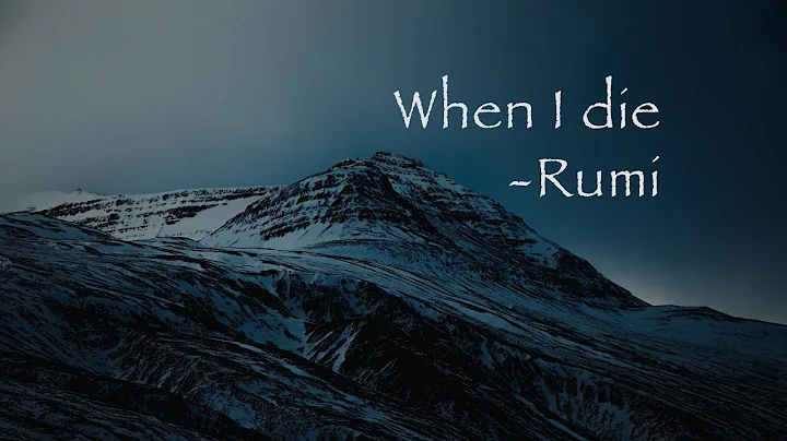 When I die - Rumi - DayDayNews