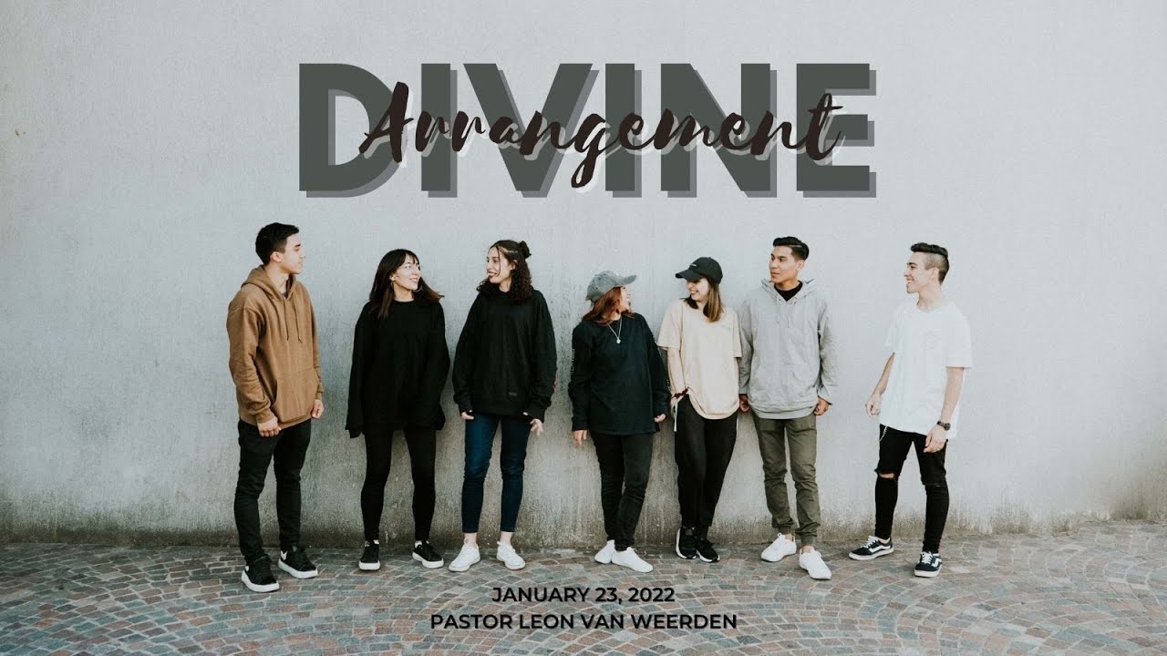 2022-01-23 Divine Arrangement