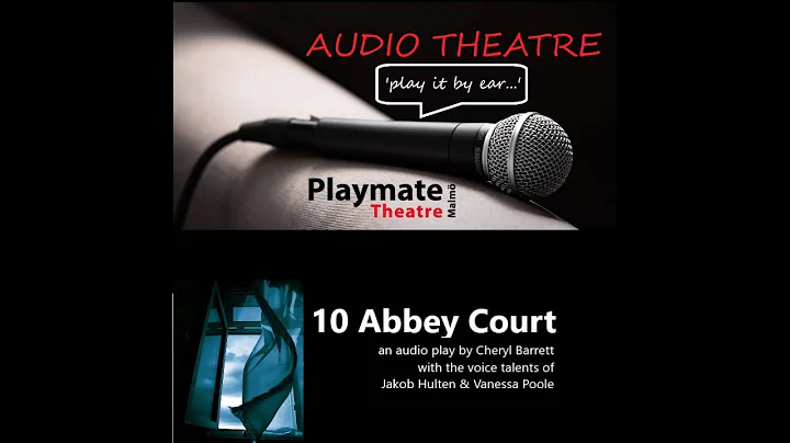 10 Abbey Court: a short audio play, a thriller, by...