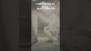 #Uhoh1586 #reuploadvideo #funny #kurtcobain #rip #youwillbemissed #stopsuicide #rdr2 #ytshorts #sub