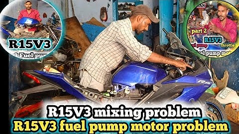 R15 v3 mixing problem solve || R15V3 Starting problem and fuel pump motor change /R1IMRAN/