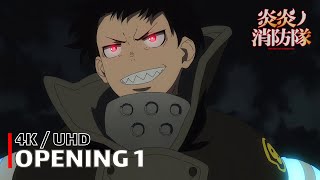 Fire Force - Opening 1 【Inferno】 4K / Uhd Creditless | Cc