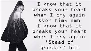 Ariana Grande ~ ghostin ~ Lyrics