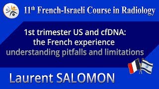 1st trimester US and cfDNA: the French experience understanding pitfalls and li... - Laurent SALOMON